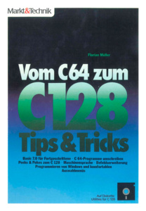 Vom C64 zum C128: Tips & Tricks