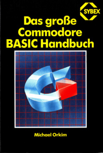 Das große Commodore BASIC-Handbuch